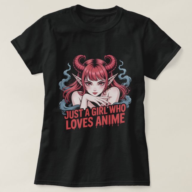 Camiseta Just A Girl Who Loves Anime Demon Girl T-Shirt, Ma (Diseño del anverso)