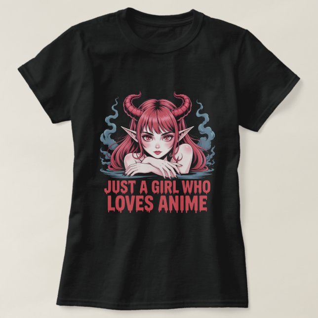 Camiseta Just A Girl Who Loves Anime Demon Girl T-Shirt, Ma (Diseño del anverso)