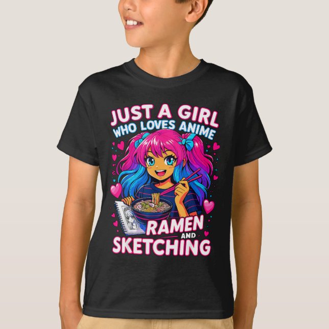 Camiseta Just A Girl Who Loves Anime Ramen And Sketching  (Anverso)