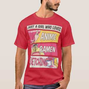 Camiseta Just A Girl Who Loves Anime Ramen And Sketching Gi