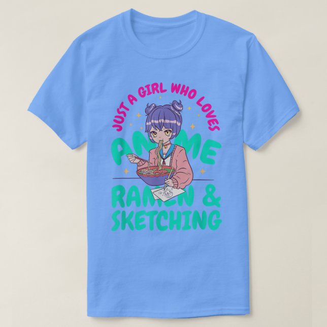 Camiseta Just A Girl Who Loves Anime Ramen And Sketching Ja (Diseño del anverso)