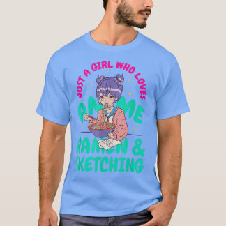 Camiseta Just A Girl Who Loves Anime Ramen And Sketching Ja