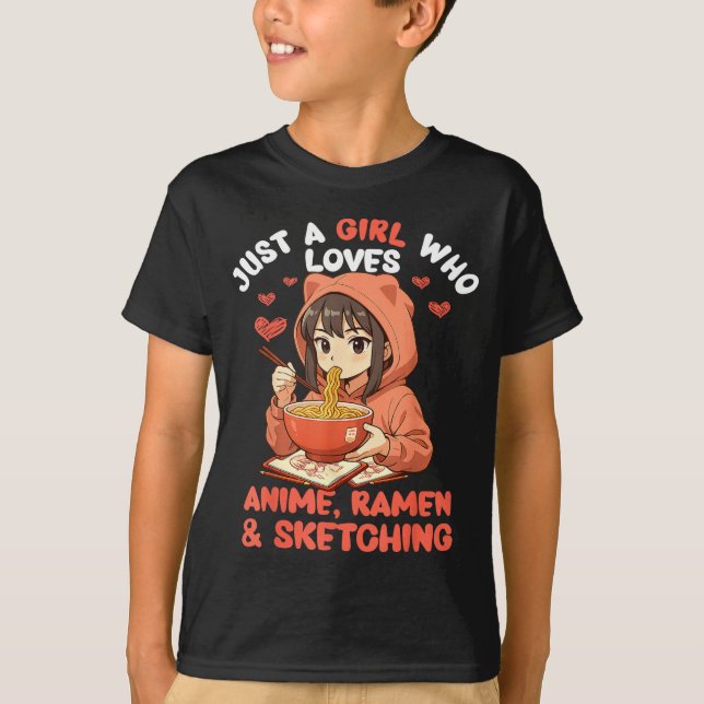 Camiseta Just A Girl Who Loves Anime Ramen And Sketching Ja (Anverso)