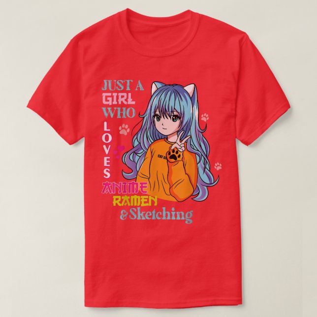 Camiseta Just A Girl Who Loves Anime Ramen And Sketching Te (Diseño del anverso)