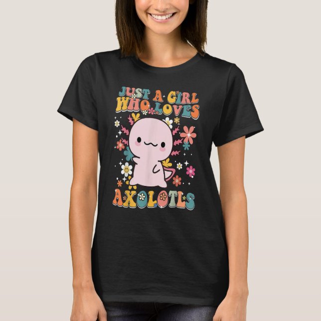Camiseta Just A Girl Who Loves Axolotls Retro Groovy Axolot (Anverso)