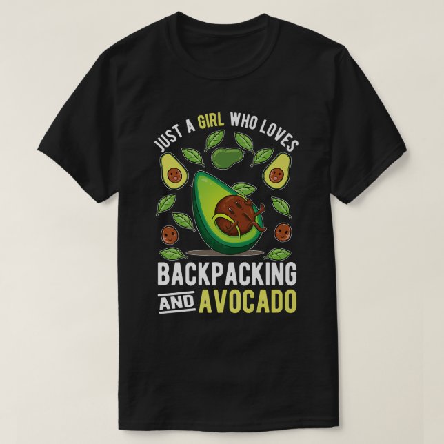 Camiseta Just A Girl Who Loves Backpacking And Avocado (Diseño del anverso)