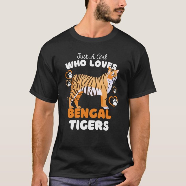 Camiseta Just A Girl Who Loves Bengal Tigers Cute Big Cat K (Anverso)