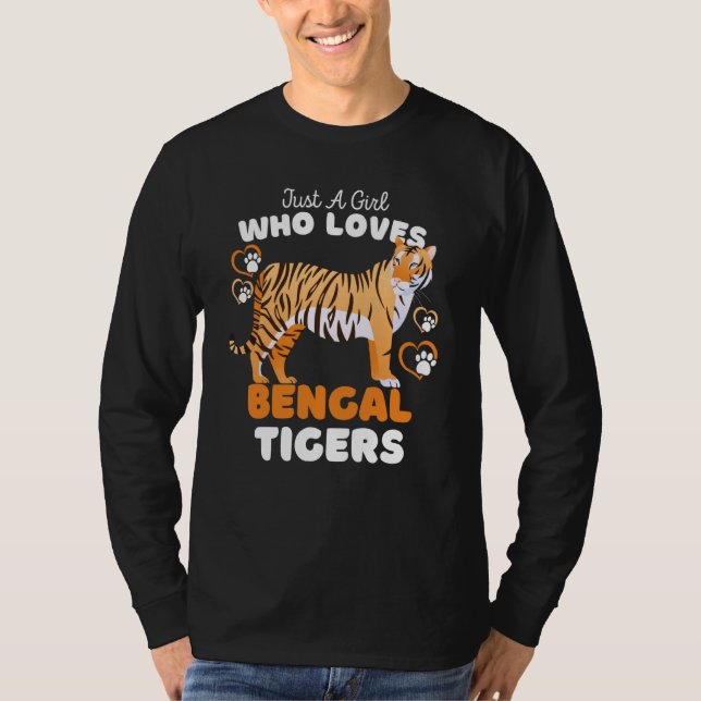 Camiseta Just A Girl Who Loves Bengal Tigers Cute Big Cat K (Anverso)