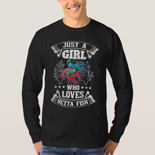 Camiseta Just A Girl Who Loves Betta Fish Aquarium Fishkeep (Anverso)