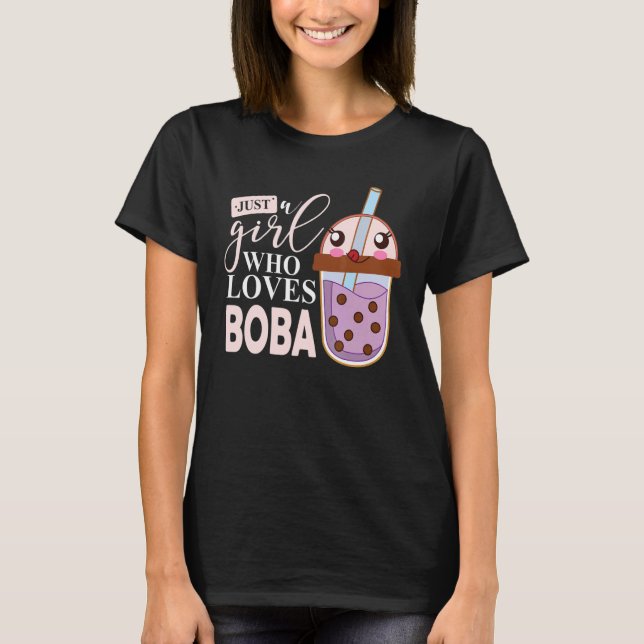 Camiseta Just A Girl Who Loves Boba Tea Boba Milk Tea Bubbl (Anverso)