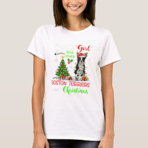 Camiseta Just A Girl Who Loves Boston Terriers And Christma