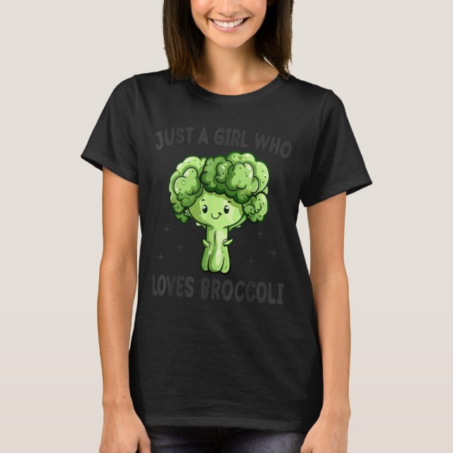 Camiseta Just A Girl Who Loves Broccoli Funny Broccoli Love (Anverso)