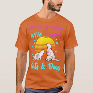 Camiseta Just a Girl who Loves Cats and Dogs t Gift for wom
