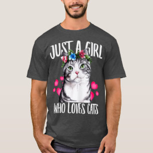 Camiseta Just A Girl Who Loves Cats Lover Dad Mom Boy