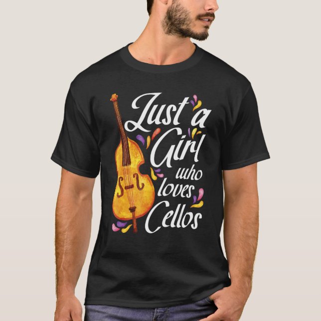 Camiseta Just A Girl Who Loves Cellos Cello Player Cellist (Anverso)