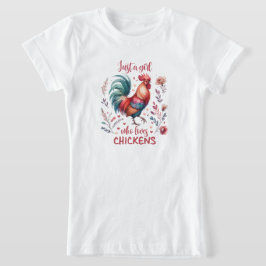 Camiseta Just a girl who loves chicken 