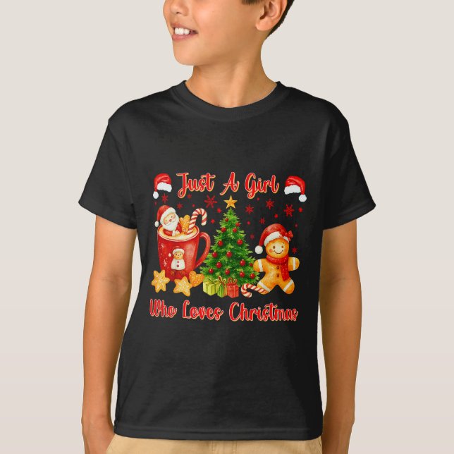 Camiseta Just A Girl Who Loves Christmas Cute Gingerbread X (Anverso)