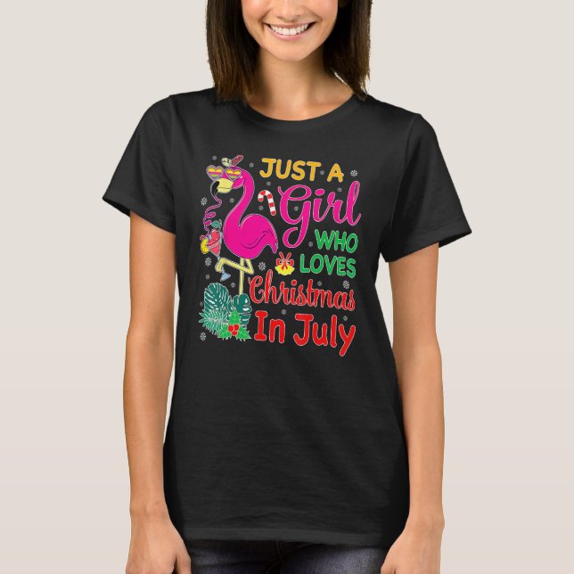 Camiseta Just A Girl Who Loves Christmas In July and Summer (Anverso)