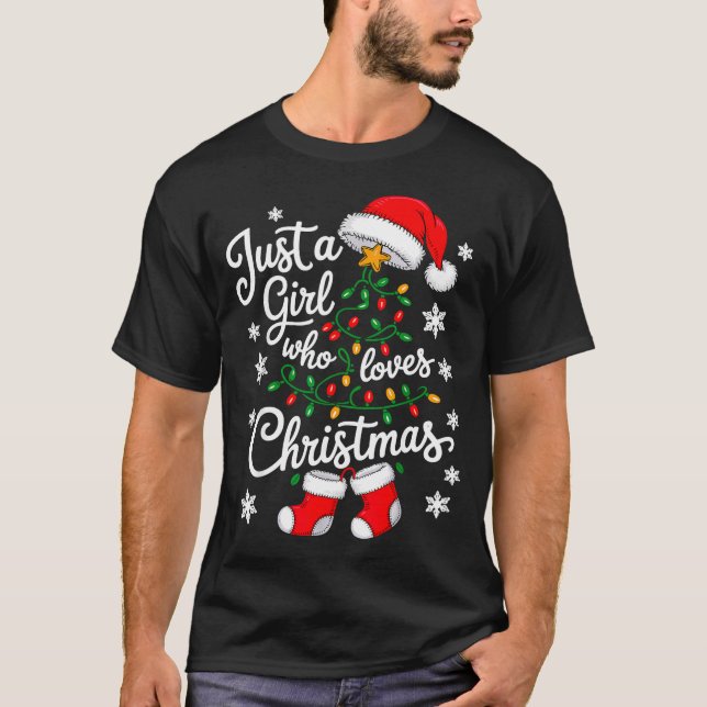 Camiseta Just A Girl Who Loves Christmas Tree Xmas  (Anverso)