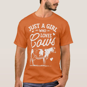 Camiseta Just A Girl Who loves Cows Cow Lover Farm Girls Gi