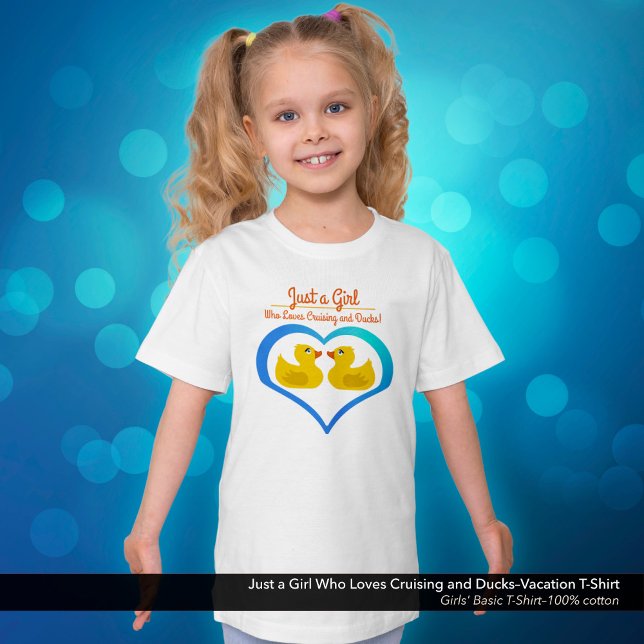 Camiseta Just a Girl Who Loves Cruising and Ducks–Vacation (Just a Girl Who Loves Cruising and Ducks–Vacation Kid's T-Shirt)