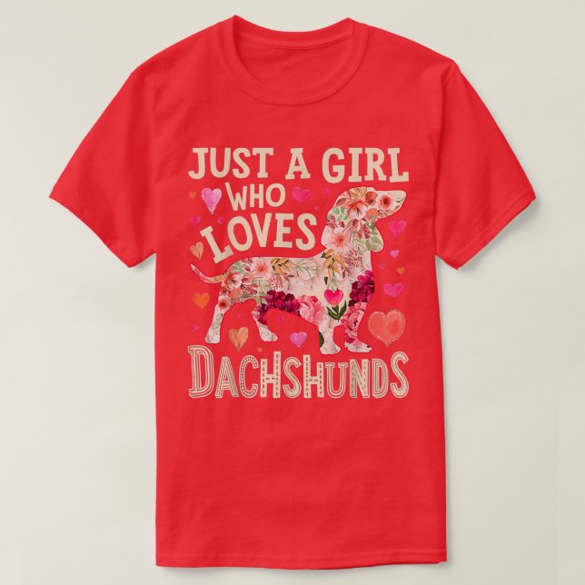 Camiseta Just A Girl Who Loves Dachshund (Diseño del anverso)