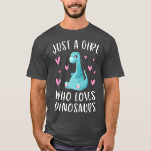 Camiseta Just A Girl Who Loves Dinosaurs Cute Dinosaur Dino