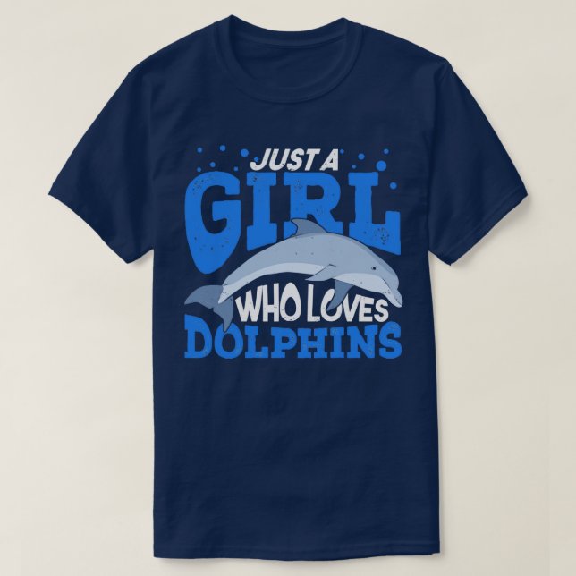 Camiseta Just A Girl Who Loves Dolphins  (Diseño del anverso)