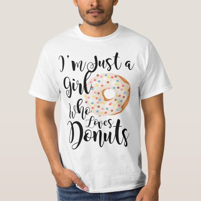 Camiseta Just A Girl Who Loves Donuts  (Anverso)