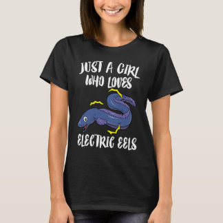 Camiseta Just A Girl Who Loves Electrics Eels Fish