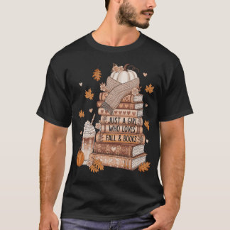 Camiseta Just A Girl Who Loves Fall & Books Autumn Reading 