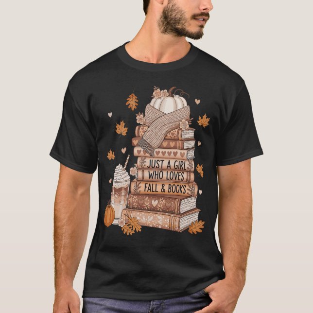 Camiseta Just A Girl Who Loves Fall & Books Autumn Reading  (Anverso)
