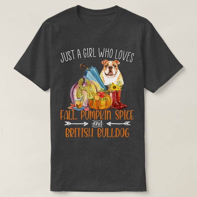 Camiseta Just A Girl Who Loves Fall Pumpkin Spice & British (Diseño del anverso)