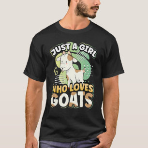 Camiseta Just A Girl Who Loves Goats Cute Girls Goat