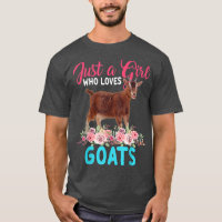 Just A Girl Who Loves Goats Floral Flower Goat Far