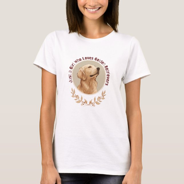 Camiseta Just a Girl Who Loves Golden Retrievers  (Anverso)