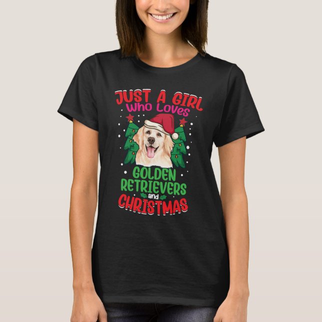 Camiseta Just A Girl who loves Golden Retrievers and Christ (Anverso)