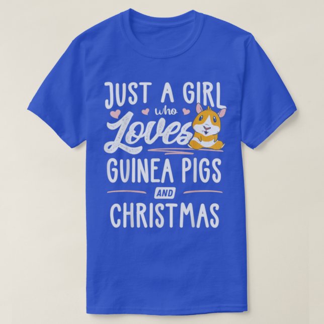 Camiseta Just A Girl Who Loves Guinea Pigs And Christmas  - (Diseño del anverso)