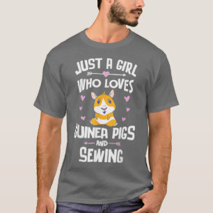 Camiseta Just A Girl Who Loves Guinea Pigs And Sewing