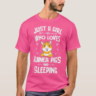 Camiseta Just A Girl Who Loves Guinea Pigs And Sleeping 
