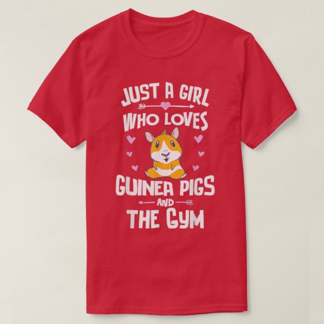 Camiseta Just A Girl Who Loves Guinea Pigs And The Gym  (Diseño del anverso)