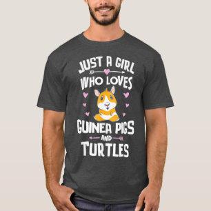 Camiseta Just A Girl Who Loves Guinea Pigs And Turtles 