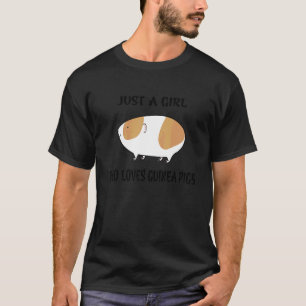 Camiseta Just A Girl Who Loves Guinea Pigs  Animal