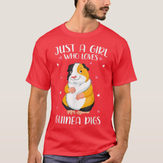 Camiseta Just A Girl Who Loves Guinea Pigs For Women Girl K