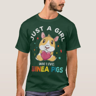 Camiseta Just A Girl Who Loves Guinea Pigs Mom Wheek Guinea
