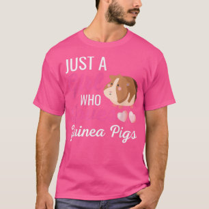 Camiseta Just A Girl Who Loves Guinea Pigs Shirt Cute Guine