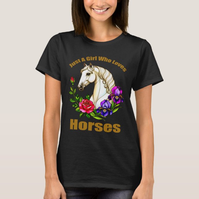 Camiseta Just A Girl Who Loves Horses (Anverso)