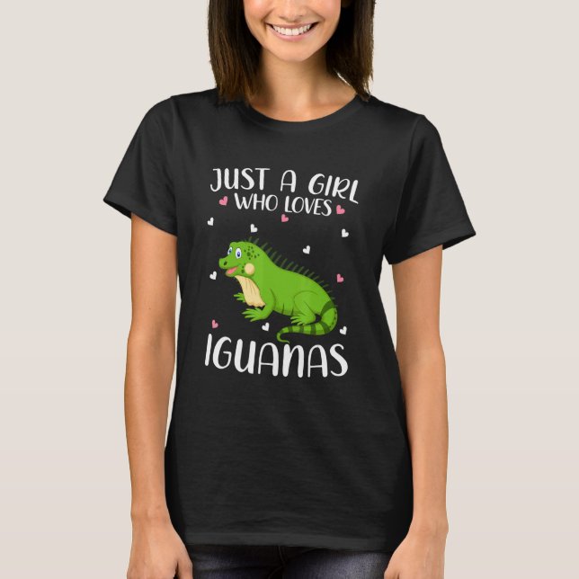 Camiseta Just A Girl Who Loves Iguanas  Iguanas (Anverso)