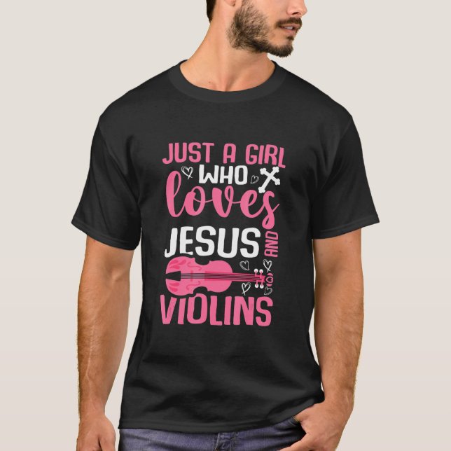 Camiseta Just A Girl Who Loves Jesus And Violins (Anverso)