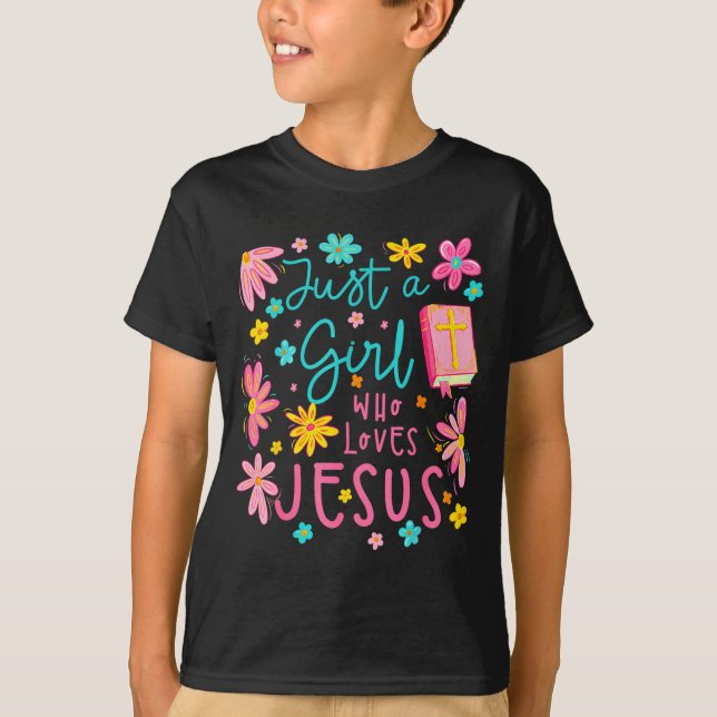 Camiseta Just A Girl Who Loves Jesus Religious Christian Fl (Anverso)
